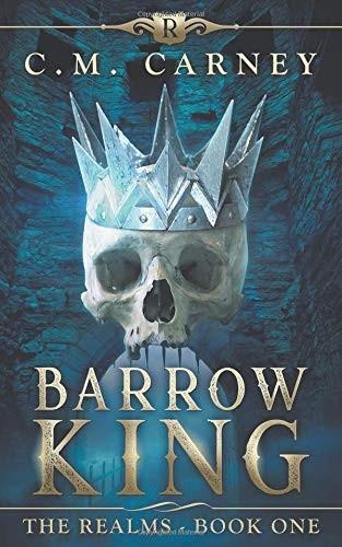 Cover of Barrow King - the Realms Book One