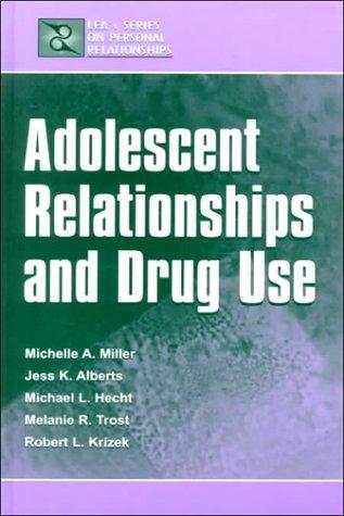Adolescent relationships and drug use
