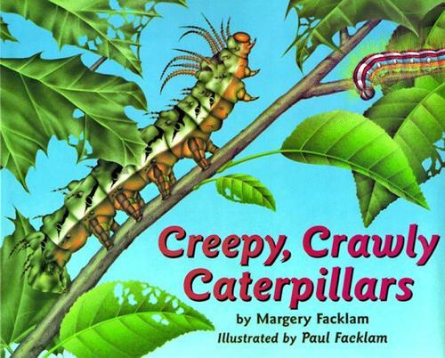 Cover of Creepy, Crawly Caterpillars