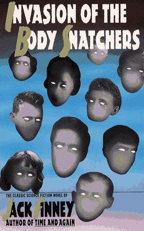 The Invasion of the Body Snatchers