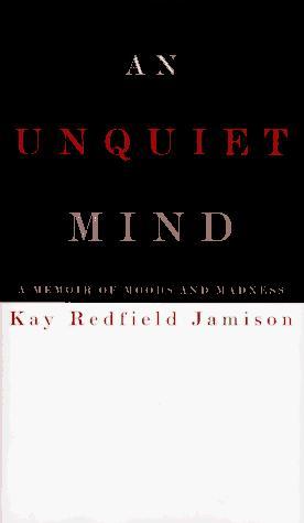 An unquiet mind