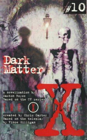 X Files YA #10 Dark Matter
