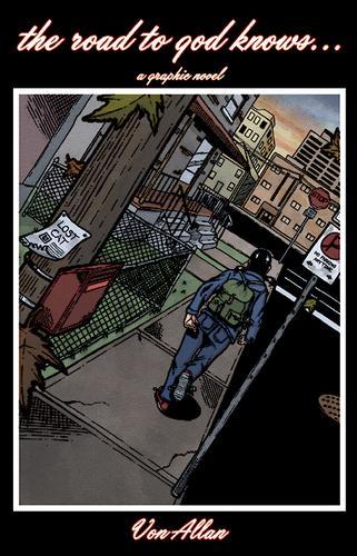 The road to god knows..