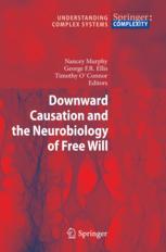 Cover of Downward Causation and the Neurobiology of Free Will