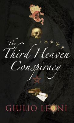 The Third Heaven Conspiracy A Medieval Thriller