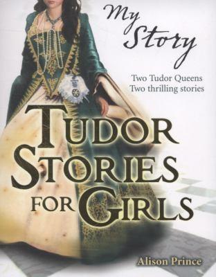 Tudor Stories For Girls