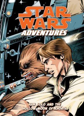 Star Wars Adventures Han Solo And The Hollow Moon Of Khorya