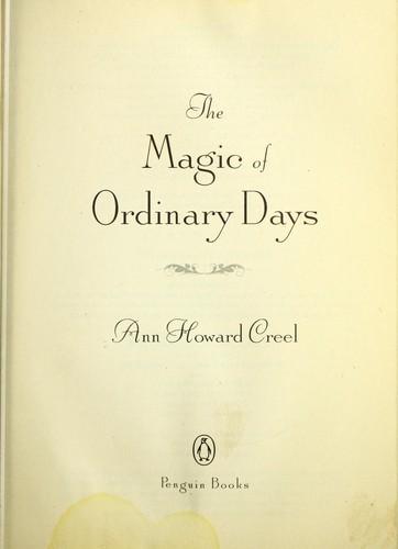 The magic of ordinary days