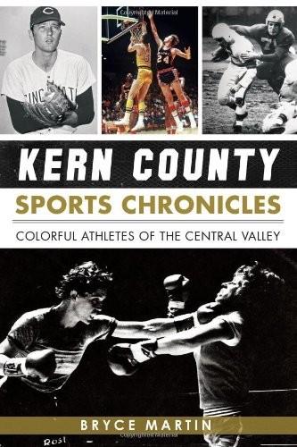 Kern County Sports Chronicles : 