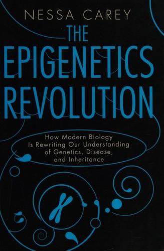 Cover of The epigenetics revolution